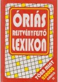 Lázár Katalin,Marián Andor - Óriás rejtvényfejtő lexikon