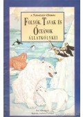 Hardy, Ann - Folyók, tavak és óceánok állatkölykei