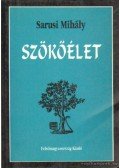 Sarusi Mihály - Szökőélet (dedikált)