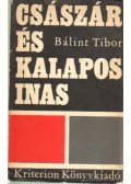 Bálint Tibor - Császár és a kalapos inas (dedikált)