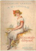 Gyomlay László,Tutsek Anna - A bujdosó