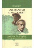 Für Lajos - Ne bántsd a magyart! (dedikált)