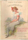 Dobosi Pécsi Mária,Tutsek Anna - Viharmadár