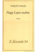 Tarján Tamás - Nagy Lajos szobra (dedikált)