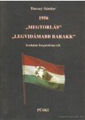 Ducsay Sándor - 1956 - Megtorlás - Legvidámabb barakk (dedikált)