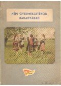 Nagy Piroska,Komlósi Sándorné dr. - Népi gyermekjátékok Baranyában