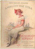 Beczássy Judith,Tutsek Anna - A Miklósy-ház titka