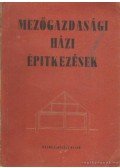 Horváth Sándor - Mezőgazdasági házi építkezések