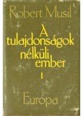Musil, Robert - A tulajdonságok nélküli ember I. kötet
