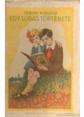 Tábori Piroska - Egy lugas története
