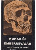 Kis János,Bence György - Munka és emberréválás