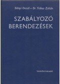 Dányi Dezső,Telkes Zoltán dr. - Szabályozó berendezések