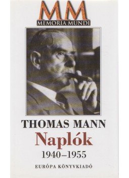 Thomas Mann - Naplók Thomas Mann - Naplók, Budapest 2002 antikvár könyv