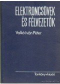 Dr. Valkó Iván Péter - Elektroncsövek és félvezetők