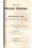 Szlemenics Pál - Magyar törvények történetirata - Magyar polgári törvény I-IV. kötet (egybekötve)