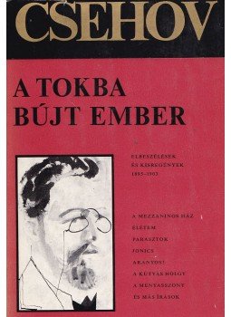 Anton Pavlovics Csehov - A tokba bújt ember Anton Pavlovics Csehov - A tokba bújt ember, Budapest 1975 antikvár könyv