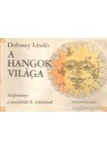 Dobszay László - A hangok világa - Szolfézskönyv a zeneiskolák II. osztályának