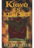 Müller Péter - Kígyó és kereszt