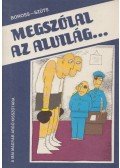 Boross József,Szüts László - Megszólal az alvilág