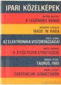 Bertha Bulcsu,Árkus József,Mezei András,Módos Péter,Bossányi Katalin,Kocsi Ilona - Ipari közelképek