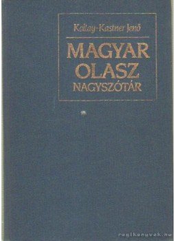Dr. Koltay-Kastner Jenő (szerk.) - Magyar-olasz nagyszótár I-II. Dr. Koltay-Kastner Jenő (szerk.) - Magyar-olasz nagyszótár I-II., Budapest 1991 antikvár könyv