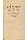 Kottanner Jánosné - A korona elrablása