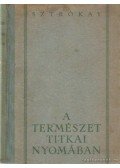 Sztrókay Kálmán - A természet titkai nyomában