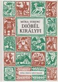 Móra Ferenc - Dióbél királyfi