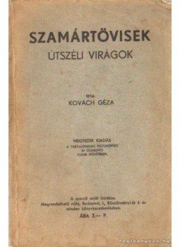 Kovách Géza - Szamártövisek Kovách Géza - Szamártövisek, Budapest 0 antikvár könyv