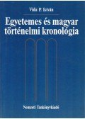 Vida P. István - Egyetemes és magyar történelmi kronológia