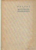 Bölöni György - Magyarság-Emberség