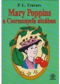 Pamela Lyndon Travers - Mary Poppins a Cseresznyefa utcában