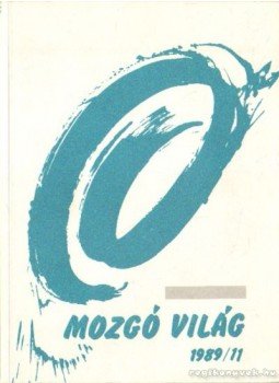 P. Szűcs Julianna - Mozgó világ 1989/11. P. Szűcs Julianna - Mozgó világ 1989/11., Budapest 1989 antikvár könyv