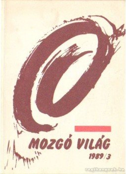P. Szűcs Julianna - Mozgó világ 1989/3. P. Szűcs Julianna - Mozgó világ 1989/3., Budapest 1989 antikvár könyv