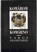 Dr. Bárdos István (szerk.),Kecskés László,Mácza Mihály - Komárom / Komárno