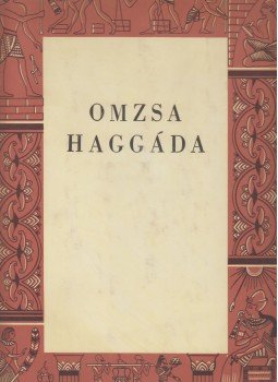 Ribáry Géza dr., Munkácsi Ernő dr. - Haggáda (reprint) Ribáry Géza dr., Munkácsi Ernő dr. - Haggáda (reprint), Budapest 1987 antikvár könyv