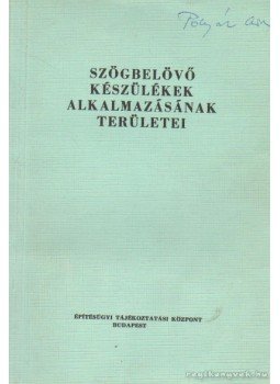 Fontányi Gábor - Szögbelövő készülékek alkalmazásának területei, Budapest 0 antikvár könyv