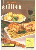 Fischer, Paulette,Hertzog, Jeanne - 58 recept grillek