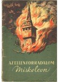 Pataki László,Déri Ernő - Az ellenforradalom Miskolcon