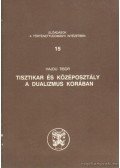 Hajdu Tibor - Tisztikar és középosztály a dualizmus korában