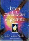 White, Ellen Gould - Isten csodálatos kegyelme
