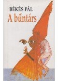 Békés Pál - A bűntárs