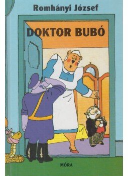 Romhányi József - Doktor Bubó Romhányi József - Doktor Bubó, Budapest 1999 antikvár könyv