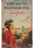Blyton, Enid - Five go to Billycock Hill