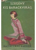 Babson, Naomi Lane - Szegény kis Barackvirág