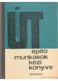 Kovács György - Útépítő munkások kézikönyve