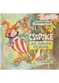 Fodor Sándor - Csipike az óriás törpe