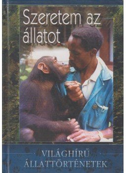 Veress István - Szeretem az állatot Veress István - Szeretem az állatot, 2004 antikvár könyv