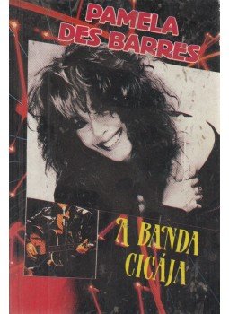 Barres, Pamela Des - A banda cicája Barres, Pamela Des - A banda cicája, Budapest 1990 antikvár könyv