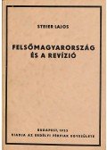 Steier Lajos - Felsőmagyarország és a revízió